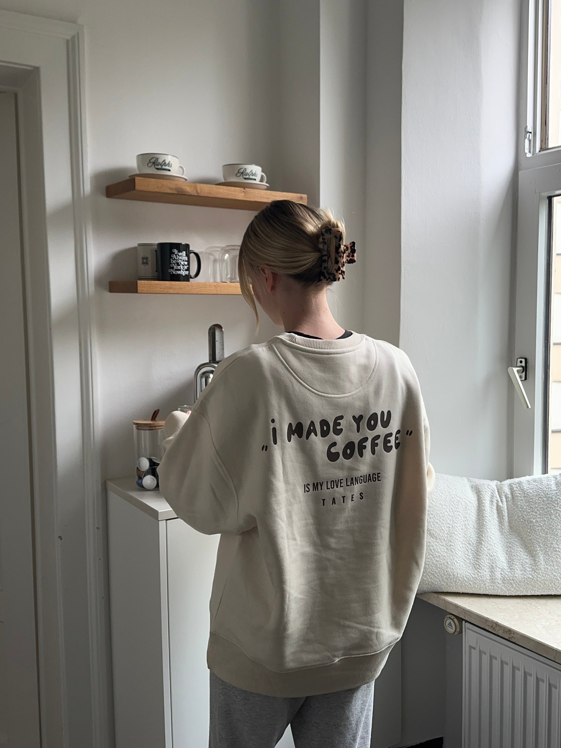Sweater (Oversized) "I made you coffee" – Natural Raw